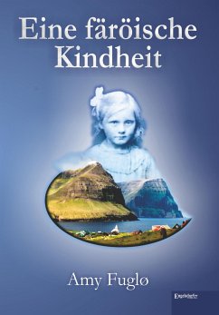 Eine färöische Kindheit (eBook, ePUB) - Fuglø, Amy