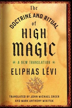 The Doctrine and Ritual of High Magic (eBook, ePUB) - Lévi, Eliphas