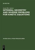 Integral Geometry and Inverse Problems for Kinetic Equations (eBook, PDF)