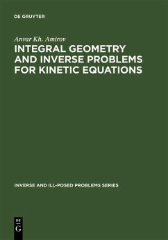 Cover Integral Geometry and Inverse Problems for Kinetic Equations (eBook, PDF)