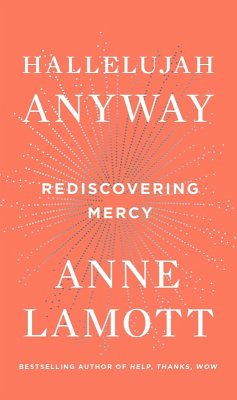 Hallelujah Anyway (eBook, ePUB) - Lamott, Anne