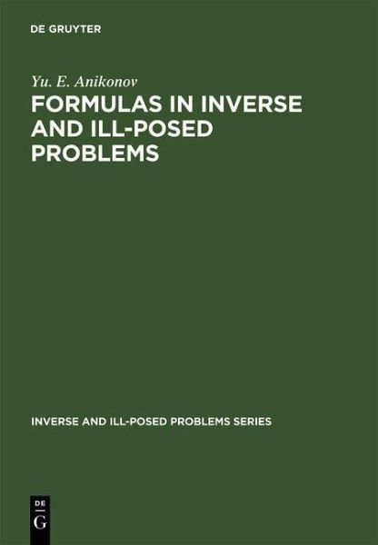 Formulas in Inverse and Ill-Posed Problems (eBook, PDF)