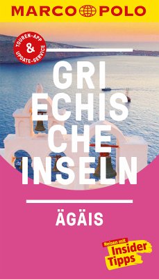 MARCO POLO Reiseführer Griechische Inseln, Ägäis (eBook, PDF) - Bötig, Klaus