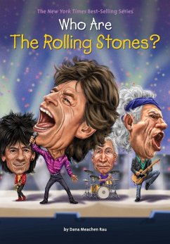 Who Are the Rolling Stones? (eBook, ePUB) - Rau, Dana Meachen; Who Hq