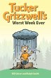 Tucker Grizzwell's Worst Week Ever... - Bild 1