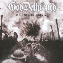 The World'S Ablaze - God Dethroned