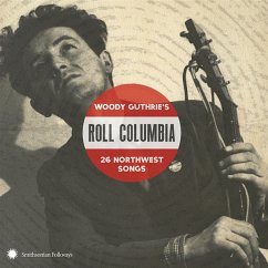Roll Columbia: Woody Guthrie'S 26 Northwest Songs - Diverse