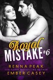 Royal Mistake #6 (eBook, ePUB)
