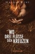 Wo drei Flüsse sich kreuzen (eBook,... - Bild 1