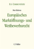 Europäisches Marktöffnungs- und Wettbewerbsrecht (eBook, ePUB)