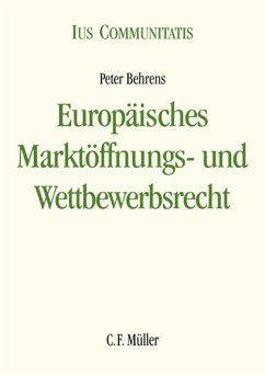 Europäisches Marktöffnungs- und Wettbewerbsrecht (eBook, ePUB) - Behrens, Peter