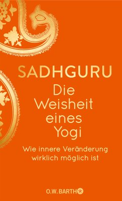 Die Weisheit eines Yogi (eBook, ePUB) - Sadhguru