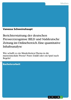 Berichterstattung der deutschen Presseerzeugnisse BILD und Süddeutsche Zeitung im Onlinebereich. Eine quantitative Inhaltsanalyse (eBook, PDF)