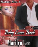 Baby Come Back (Mature Men) (eBook, ePUB)