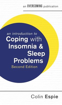 An Introduction to Coping with Insomnia and Sleep Problems, 2nd Edition (eBook, ePUB) - Espie, Colin