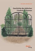 Geschichte des jüdischen Friedhofs in Bremen