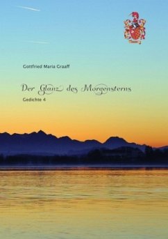 Gedichte / Der Glanz des Morgensterns - Graaff, Gottfried M.