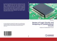 Review of Logic Circuits and Designing of Combinational Circuits