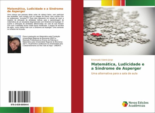 Matemática, Ludicidade e a Síndrome de Asperger Matemática, Ludicidade e a Síndrome de Asperger