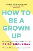 How to Be a Grown-Up (eBook, ePUB)