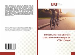 Infrastructure routière et croissance économique en Côte d'Ivoire - Kouadio, Kouassi Boniface