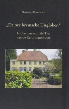 De nee bremsche Ungloben - Ohlenbusch, Hartwig