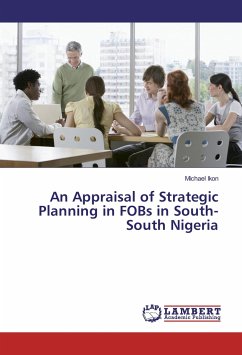 An Appraisal of Strategic Planning in FOBs in South-South Nigeria