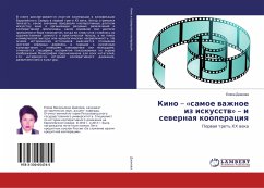 Kino ¿ «samoe wazhnoe iz iskusstw» ¿ i sewernaq kooperaciq - Dianova, Elena