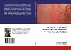 Towards A Queer Black Feminist Theatre Aesthetic: - Downes, Deanna