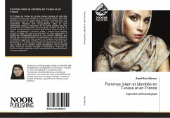 Femmes islam et identités en Tunisie et en France - Ben Zakour, Amel