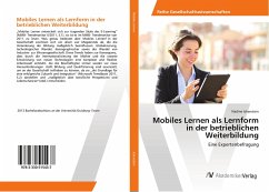 Mobiles Lernen als Lernform in der betrieblichen Weiterbildung - Ickenstein, Nadine