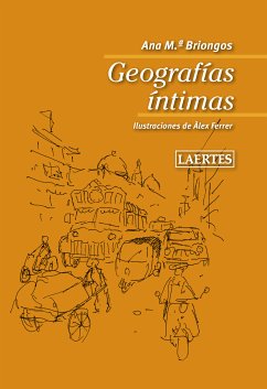 Geografías íntimas (eBook, ePUB) - Briongos Guadayol, Ana M.