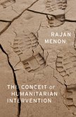 The Conceit of Humanitarian Intervention (eBook, ePUB)