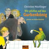 Wir pfeifen auf den Gurkenkönig (MP3-Download)