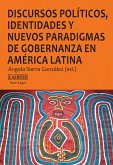 Discursos políticos, identidades y nuevos paradigmas de gobernanza en América Latina (eBook, ePUB)
