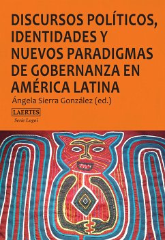 Discursos políticos, identidades y nuevos paradigmas de gobernanza en América Latina (eBook, ePUB) - AA.VV