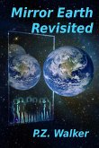 Mirror Earth Revisited (eBook, ePUB) Mirror Earth Revisited (eBook, ePUB)