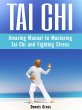 Tai Chi: Amazing Manual to Mastering... - Bild 1