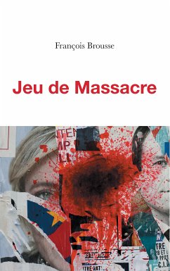 Jeu de Massacre (eBook, ePUB) - Brousse, François