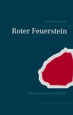 Roter Feuerstein (eBook, ePUB) - Münchberger, Jens