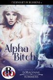 Alpha Bitch (North Woods Wolves, #1) (eBook, ePUB) Alpha Bitch (North Woods Wolves, #1) (eBook, ePUB)