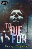 To Die For (eBook, ePUB)