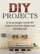 Diy Projects: 25 Surprisingly Useful... - Bild 1