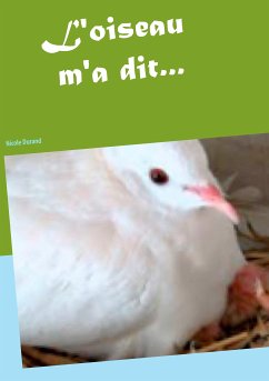 L'oiseau m'a dit... (eBook, ePUB) - Durand, Nicole