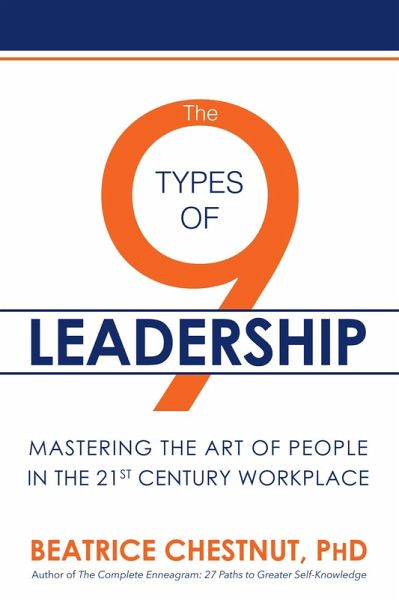 The 9 Types of Leadership: Mastering the Art of People in the 21st Century Workplace (eBook, ePUB)
