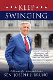 Keep Swinging: A Memoir of Politics and Justice (eBook, ePUB)
