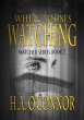 When No One's Watching (The Watcher,... - Bild 1
