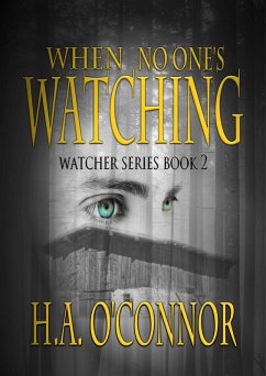 Cover When No One's Watching (The Watcher, #2) (eBook, ePUB)