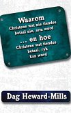 Waarom Christene wat nie tiendes betaal nie, arm word...en hoe Christene wat tiendes betaal, ryk kan word (eBook, ePUB)