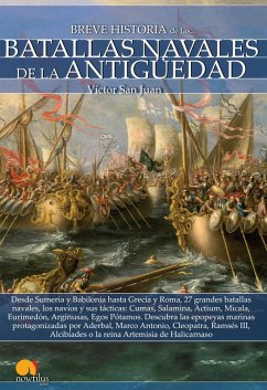 Breve historia de las batallas navales de la Antigüedad (eBook, ePUB) - San Juan, Víctor